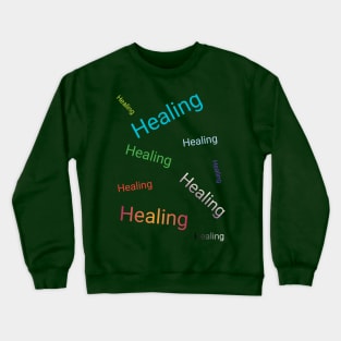 Healing Crewneck Sweatshirt